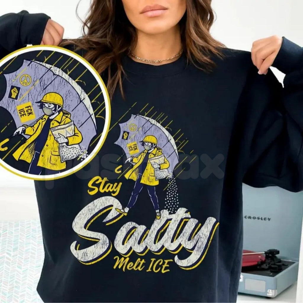 Pasimax Stay Salty Anti ICE Crewneck | Protest Sweatshirt | Pro Democracy Top | Human Rights Activist Jumper | Social Justice