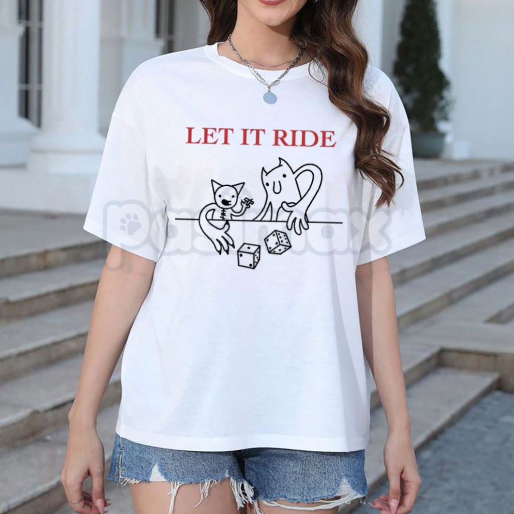Pasimax "LET IT RIDE" T-Shirt - Bold Risk-Taker Slogan Tee, Casino & Gambling Apparel, Decisive Action Statement Shirt — side