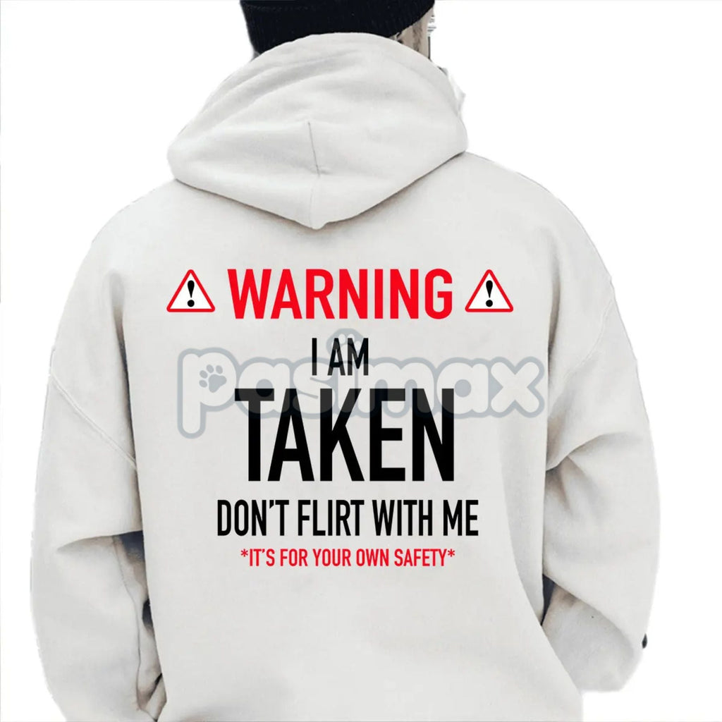 Pasimax Funny "I'm Taken" Hoodie — lifestyle context