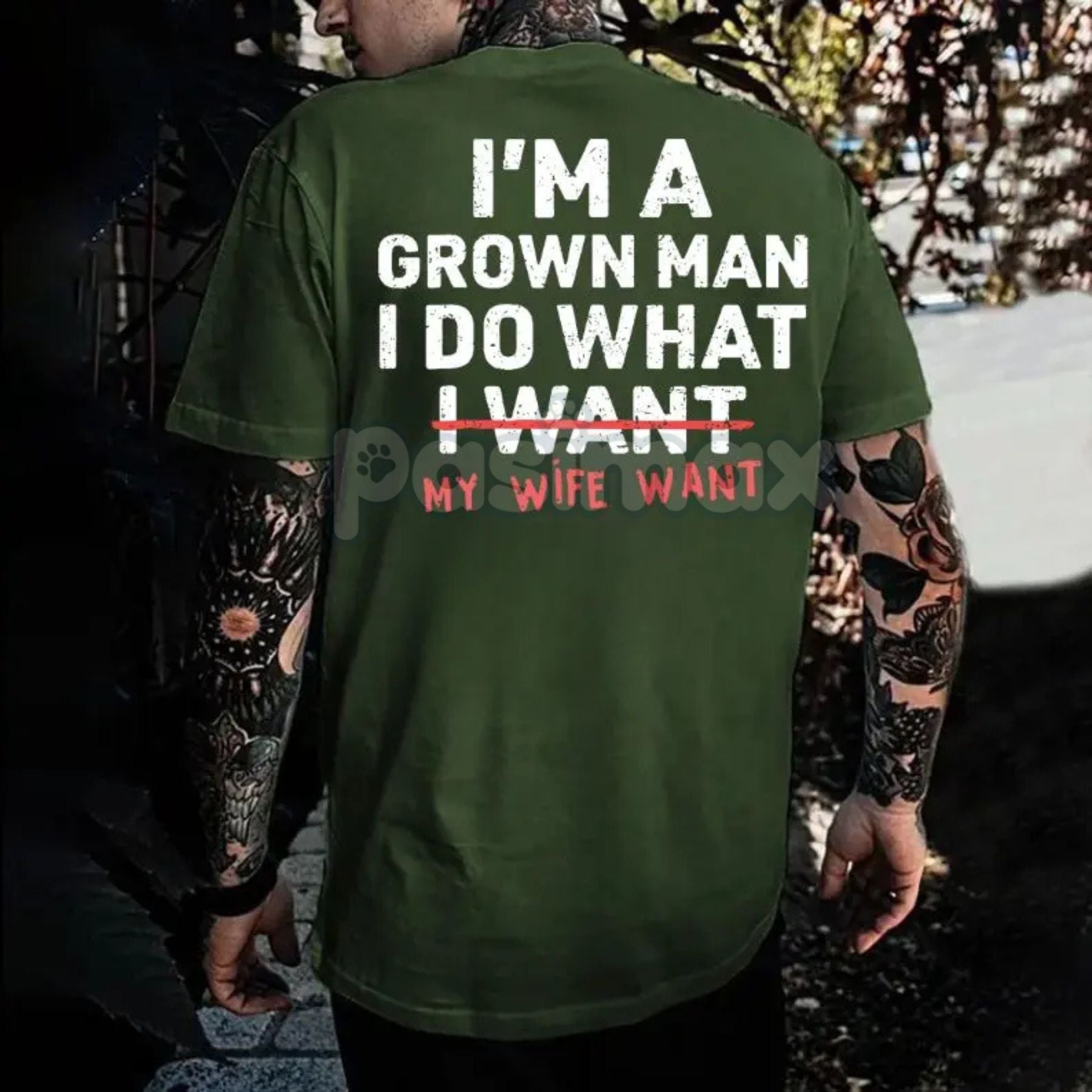 Pasimax "I'm A Grown Man I Do What My Wife Want" Funny T-Shirt - Sarcastic Husband Gift Tee, Funny Dad Shirt for Father's Day