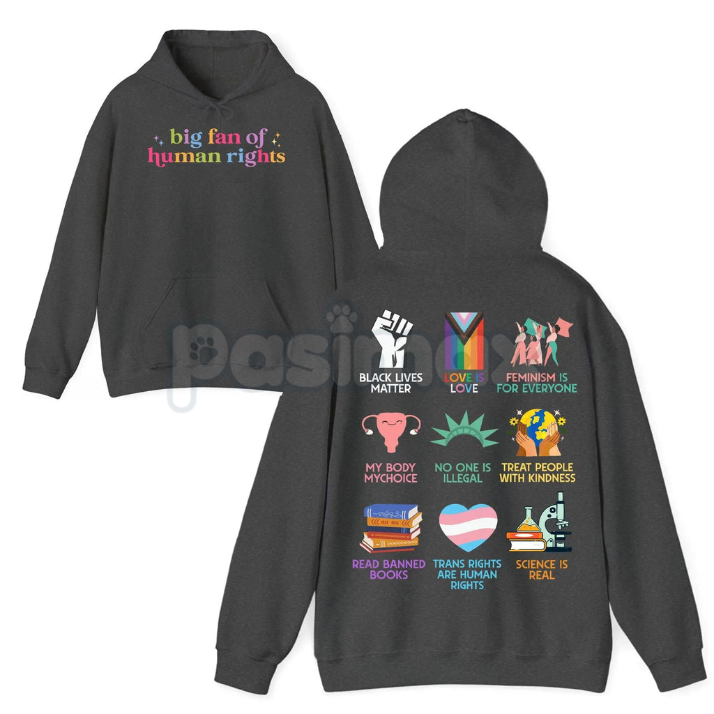 Pasimax Big Fan of Human Rights Hoodie – Statement Pullover, Social Justice & Activism Apparel, Unisex — lifestyle context