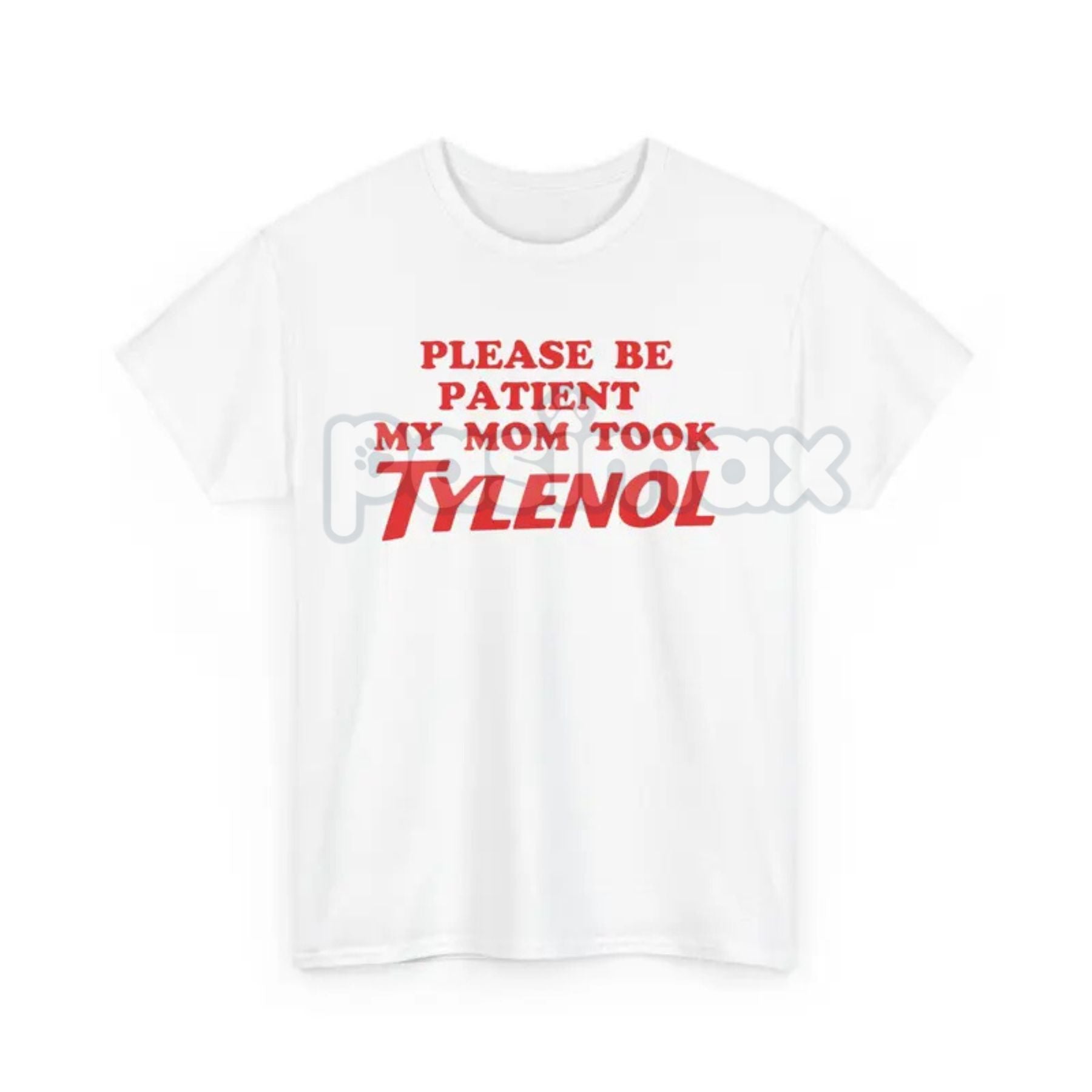 Pasimax "Please Be Patient" Funny T-Shirt — lifestyle context