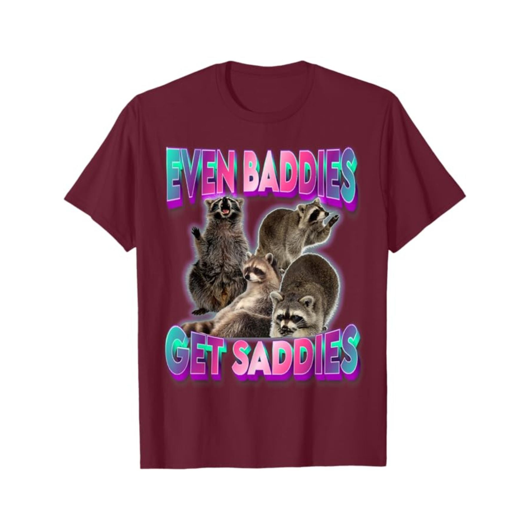 Pasimax "Even Baddies Get Saddies" Meme Tee — lifestyle context