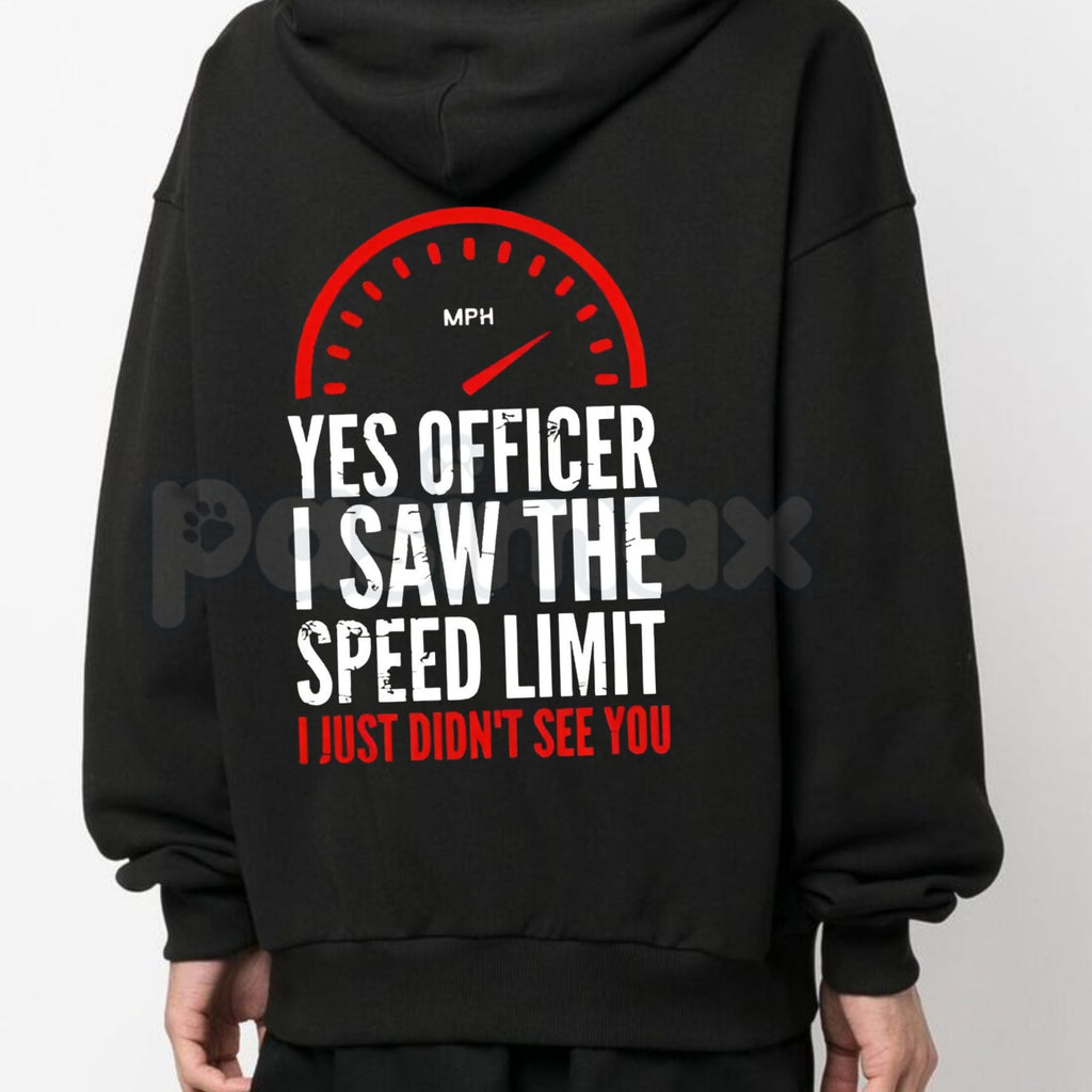 Pasimax "Officer I Saw The Restriction Sign But I Didn't See You Alphabet" Hoodie – Funny Driving Slogan Pullover, Speeding H