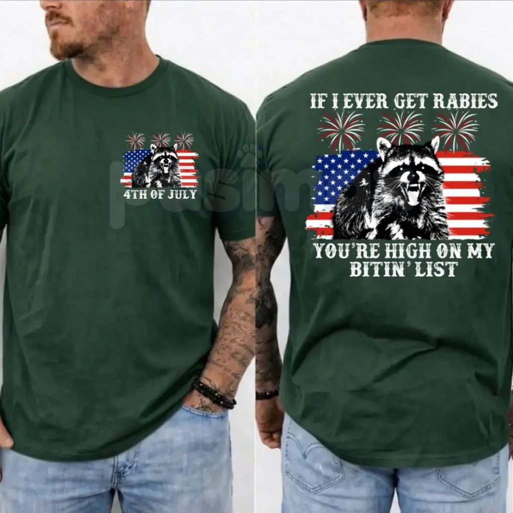 Funny "If I Ever Get Rabies" Raccoon T-Shirt – Sarcastic 4th of July Bitin' List Patriotic Graphic Tee