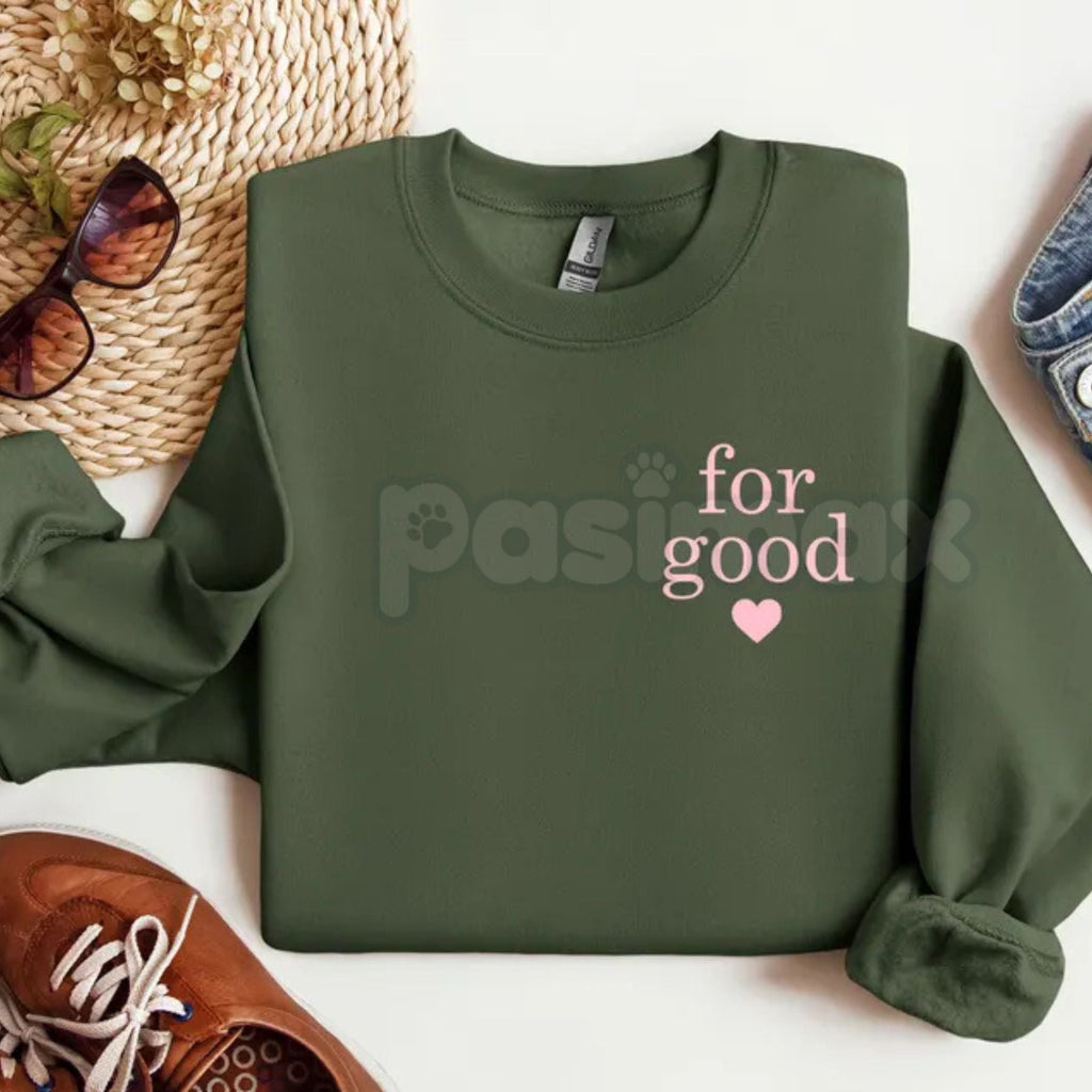 Pasimax "For Good" Statement Sweatshirt | Minimalist Positive Message Crewneck | Ethical Wear Jumper — side view
