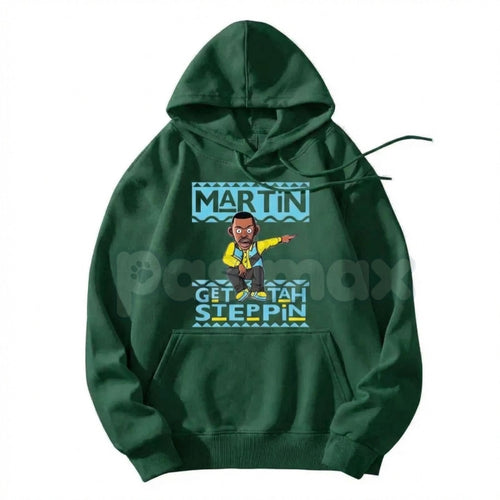 Martin "Get Tah Steppin" 90s Sitcom Hoodie – Vintage Urban Streetwear, Classic Comedy Quote Pullover, Men's Retro Nostalgia Apparel