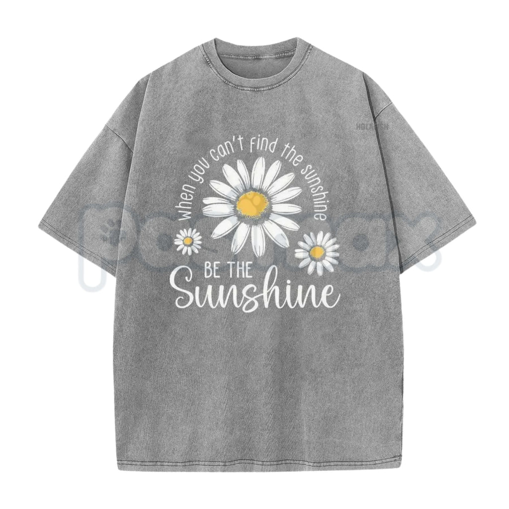 Be The Sunshine T-Shirt – Inspirational Vintage Washed Graphic Tee, Retro Positive Quote Lightweight Cotton Top, Aesthetic Sun Streetwear