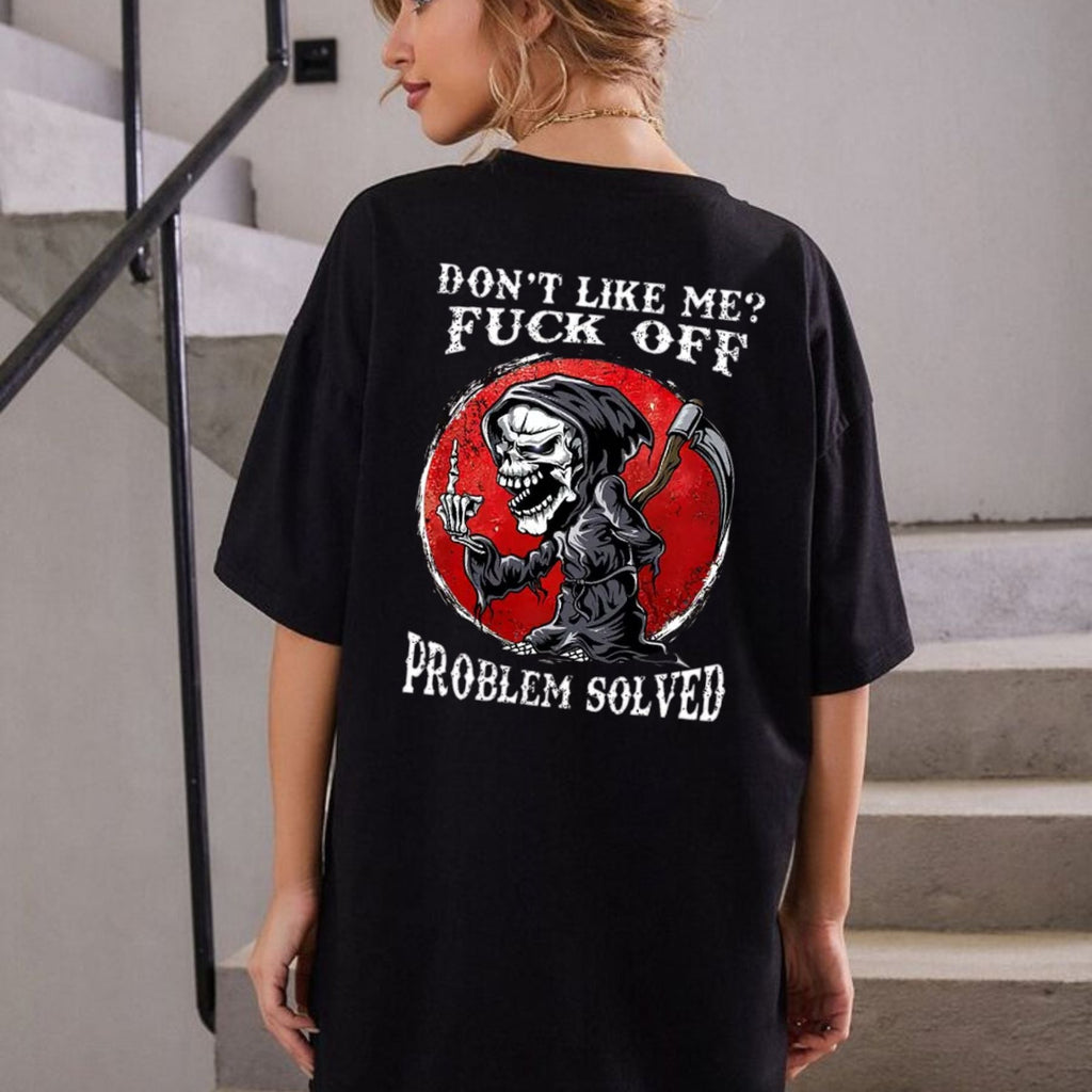 Pasimax Don’t Like Me F*ck Off Problem Solved T-Shirt — lifestyle context