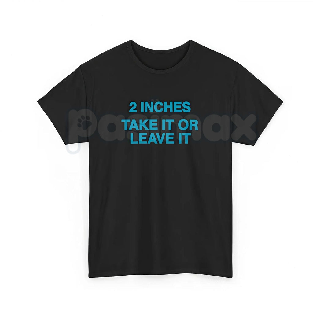 Pasimax Vintage "2 Inches Take It Or Leave It" T-Shirt — lifestyle context