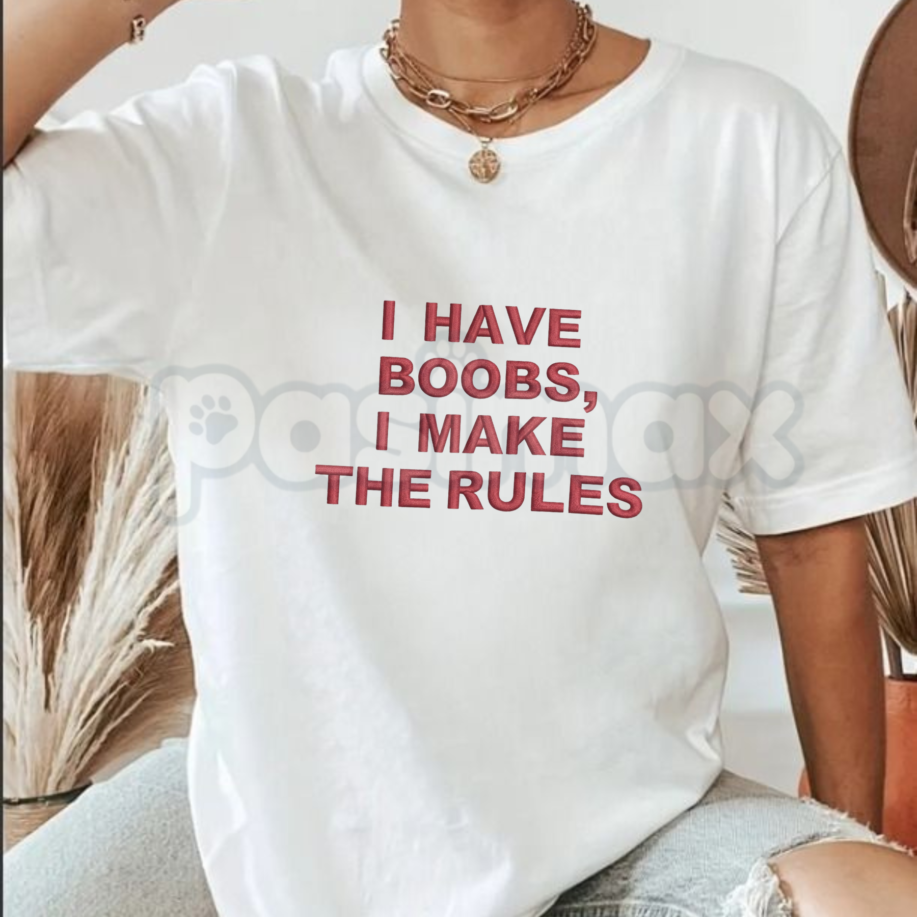 Girl Power "I Have Boobs I Make The Rules" Embroidered Shirt – Funny Slogan Tee, Empowerment Graphic Top