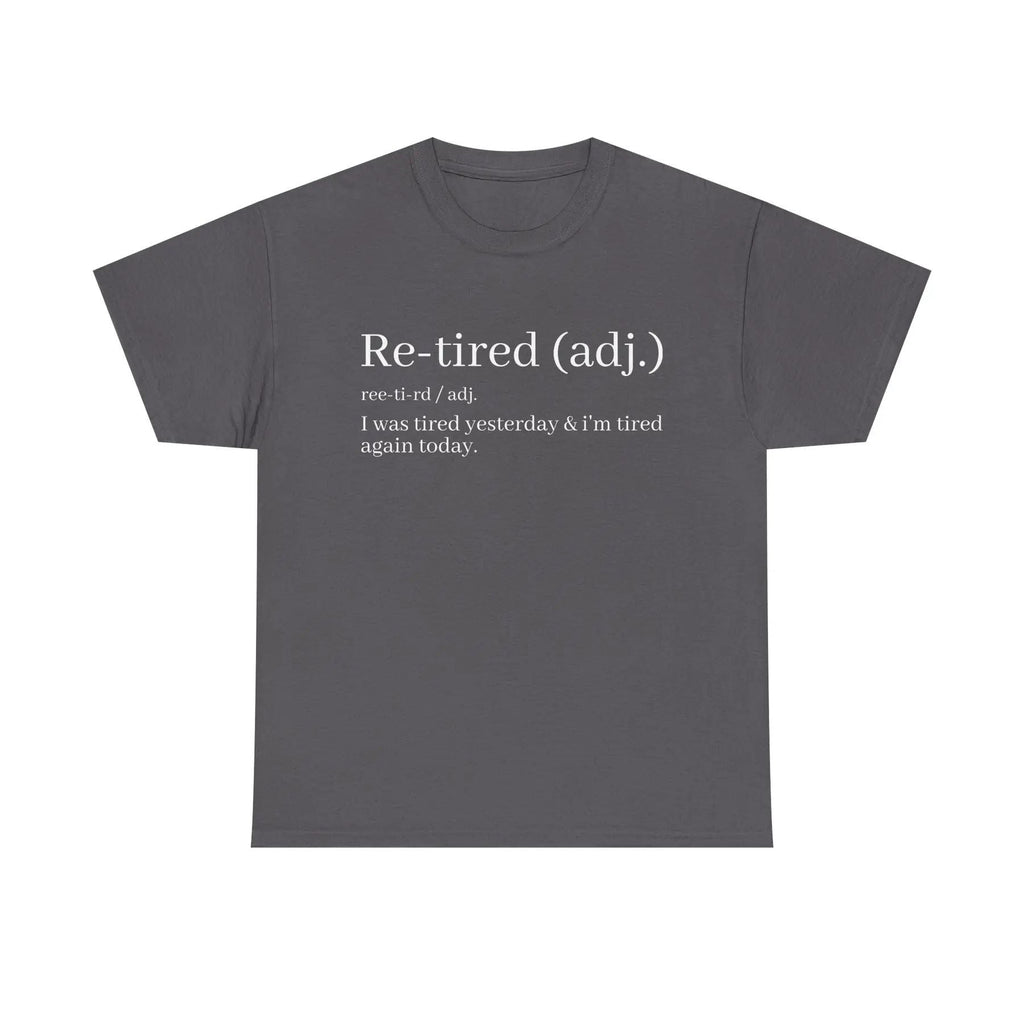 Pasimax "Re-Tired" Definition T-Shirt — lifestyle context