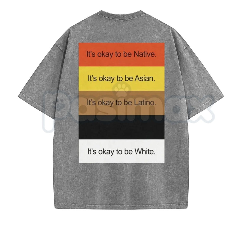It’s Okay To Be... Funny Washed T-Shirt – Sarcastic Graphic Tee, Retro 100% Cotton Vintage Style Humour Top