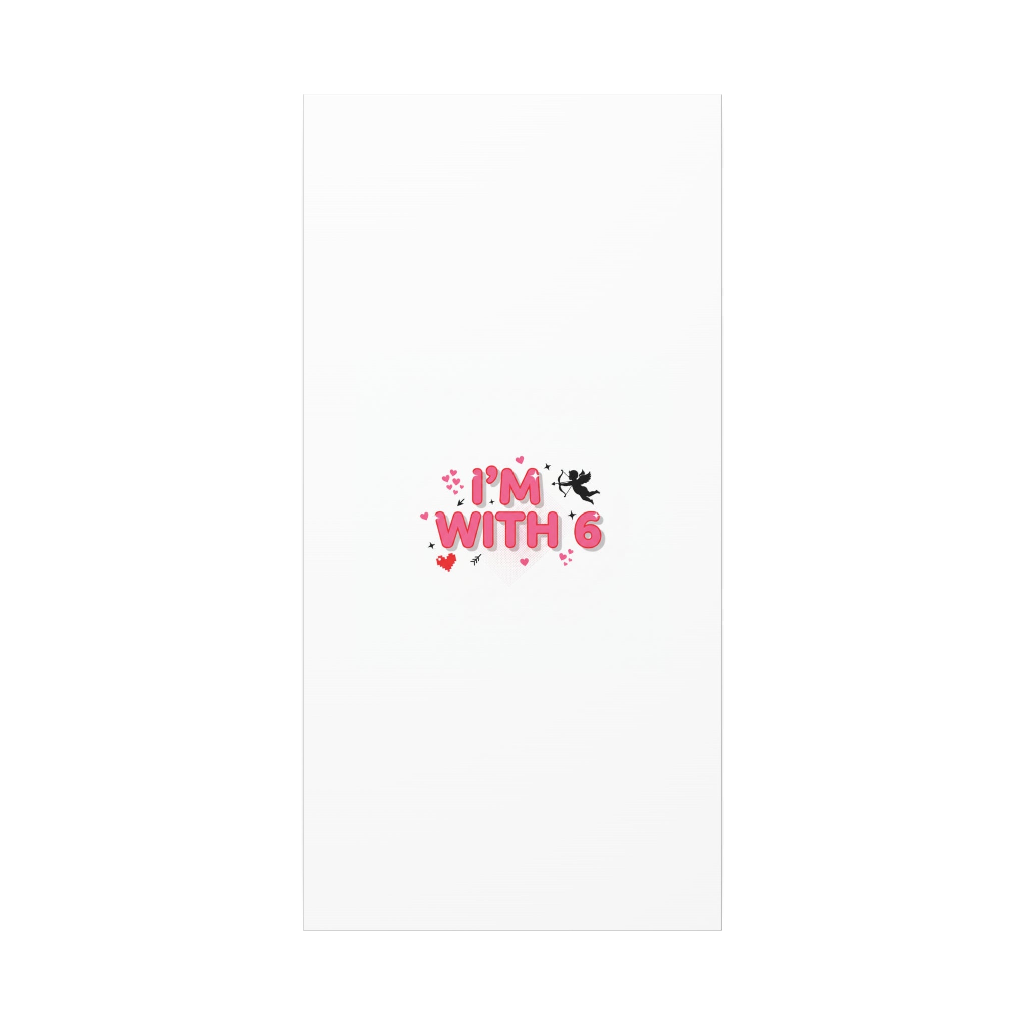 Valentine's 'I with 6 for 7' Meme Matte Canvas Art