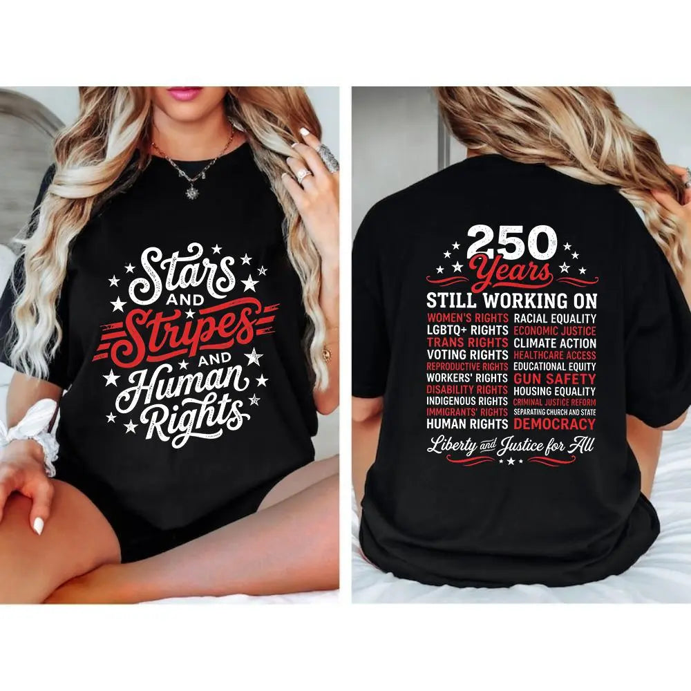 "Stars and Stripes and Human Rights" T-Shirt – America 250th Anniversary Social Justice Patriotic Graphic Tee