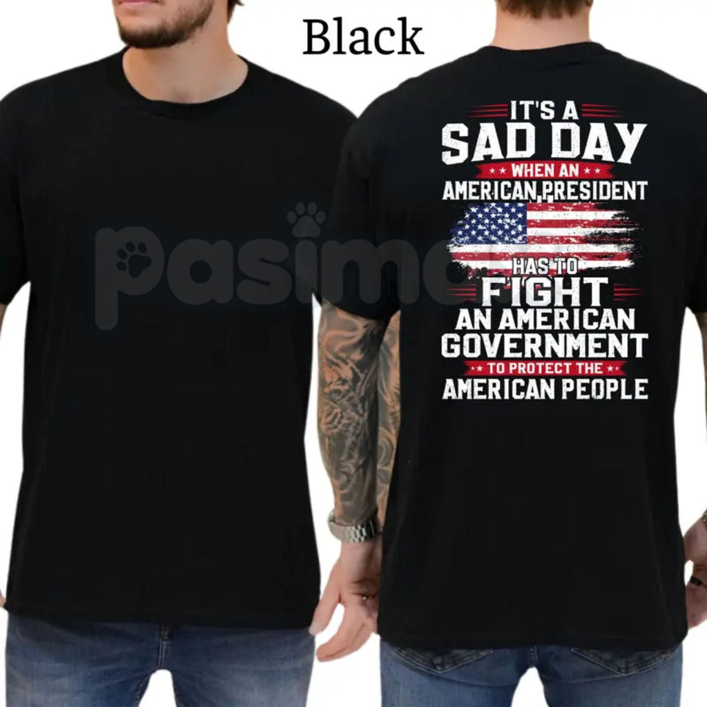 President Fight To Protect The American People T-Shirt – Conservative Political Graphics Tee, Funny Patriotic Men's Apparel