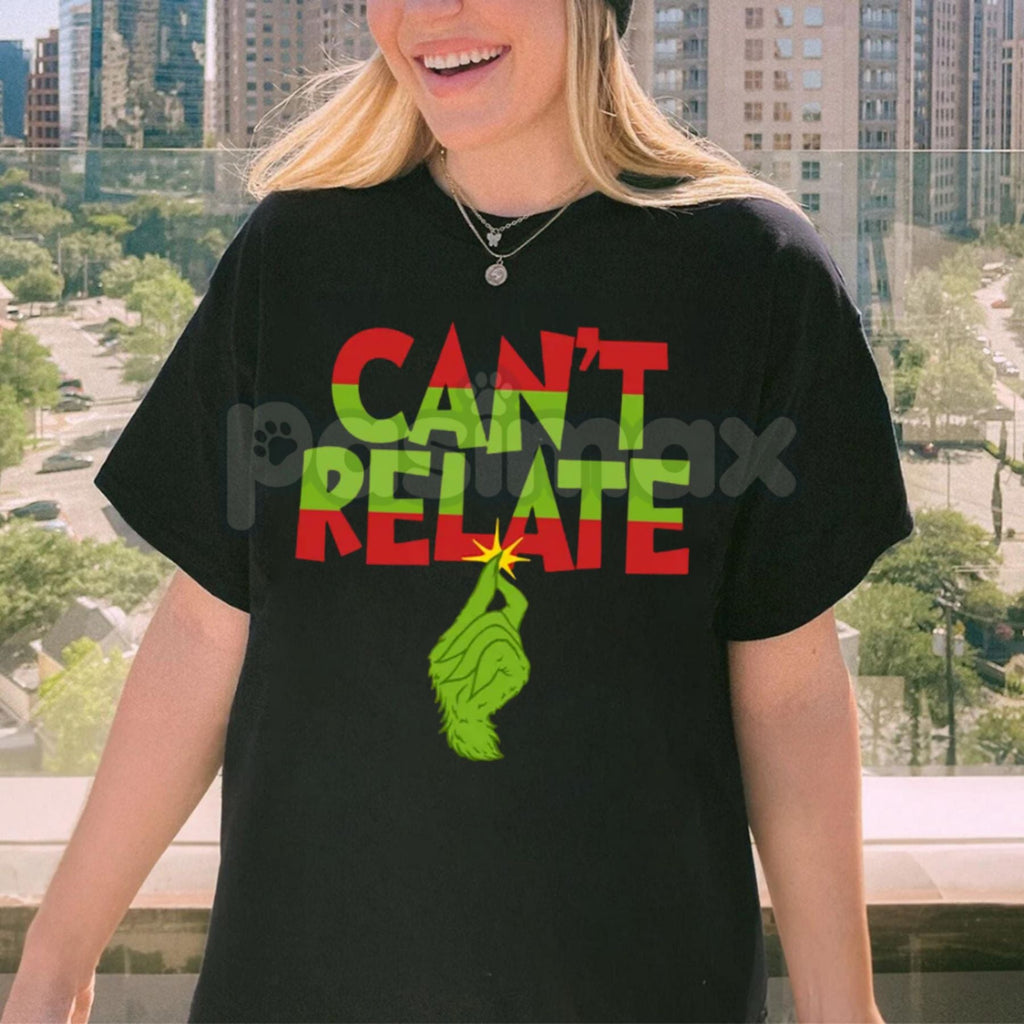 Pasimax "Can’t Relate" Holiday Tee - Funny Anti-Christmas Slogan Shirt, Sarcastic Seasonal Apparel, Jaded Holiday Humor Gift 