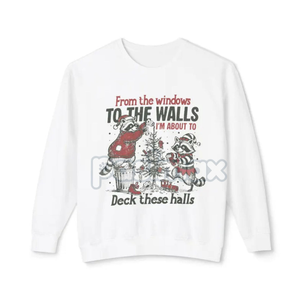 Pasimax "From The Windows To The Walls Deck These Halls" Sweatshirt – Funny Christmas Song Parody Crewneck — side view