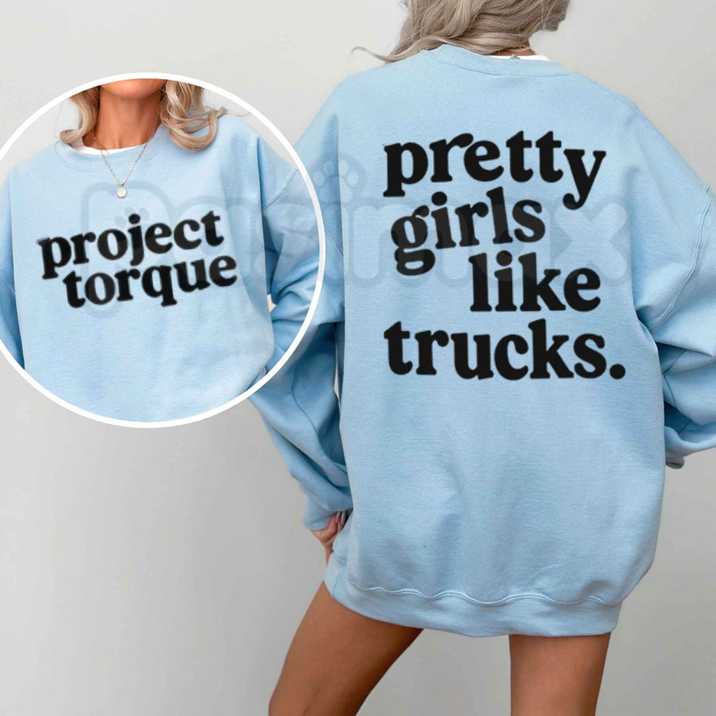 Pretty Girls Like Trucks Sweatshirt | Country Girl Truck Graphic Crewneck
