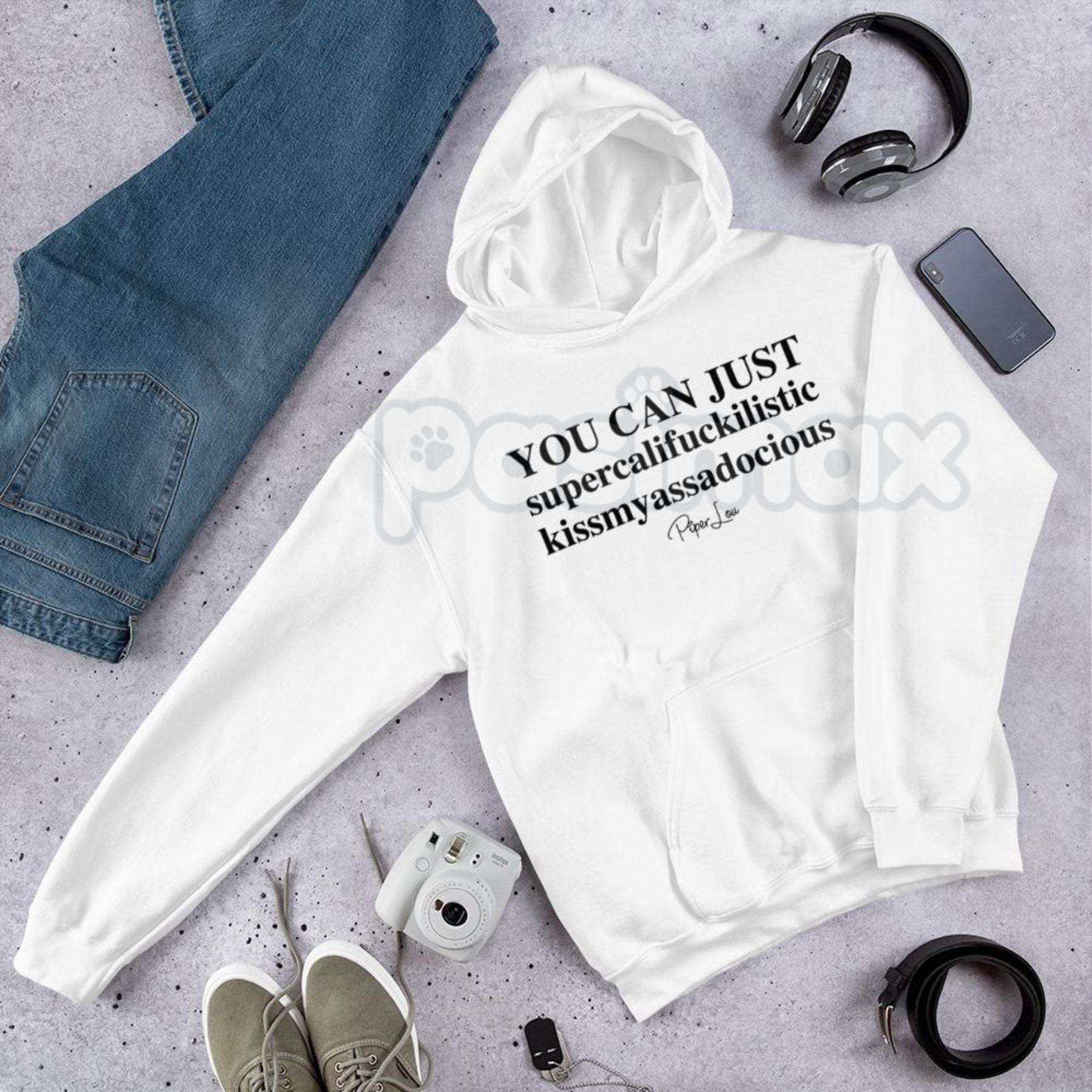 Pasimax "You Can Just Supercalifuckalistic" Graphic Hoodie – Funny Sarcastic Adult Humor Pullover, Rude Fairy Tale Slogan App