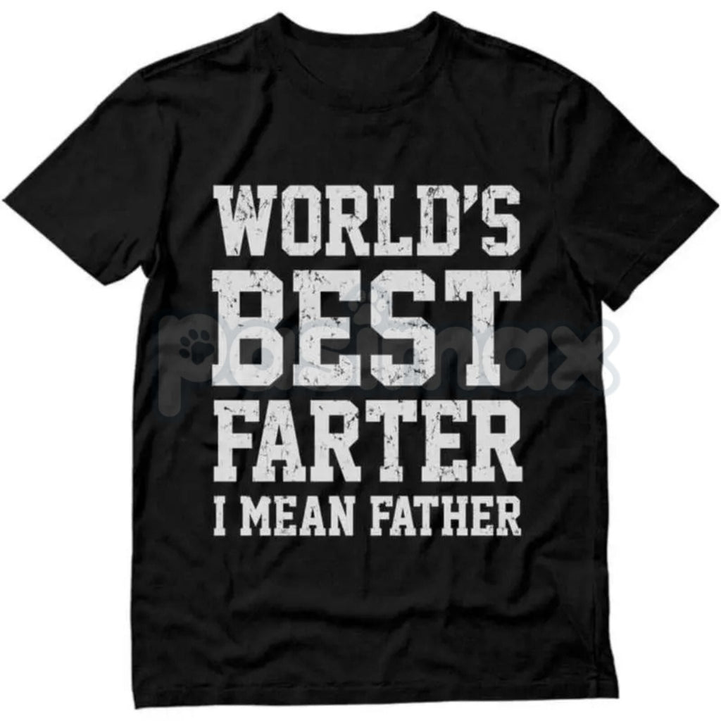 Pasimax "World Best Farter I Mean Father" Shirt - Funny Gifts for Dad Tee, Crude Father's Day Humor, Fart Joke Men's T-Shirt 