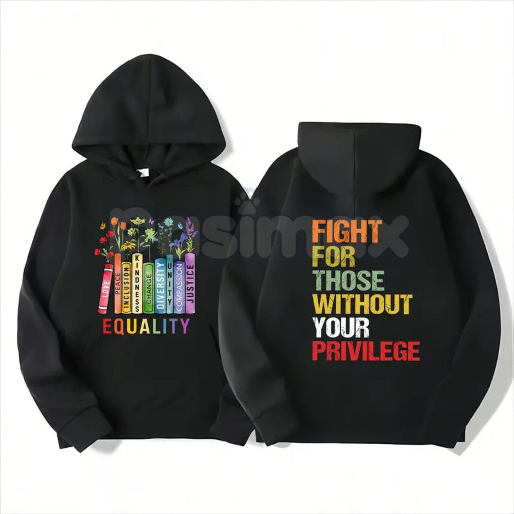 Equality Fight for Those Without Privilege Shirt – Equality Book Flowers Hoodie & Social Justice Sweatshirt