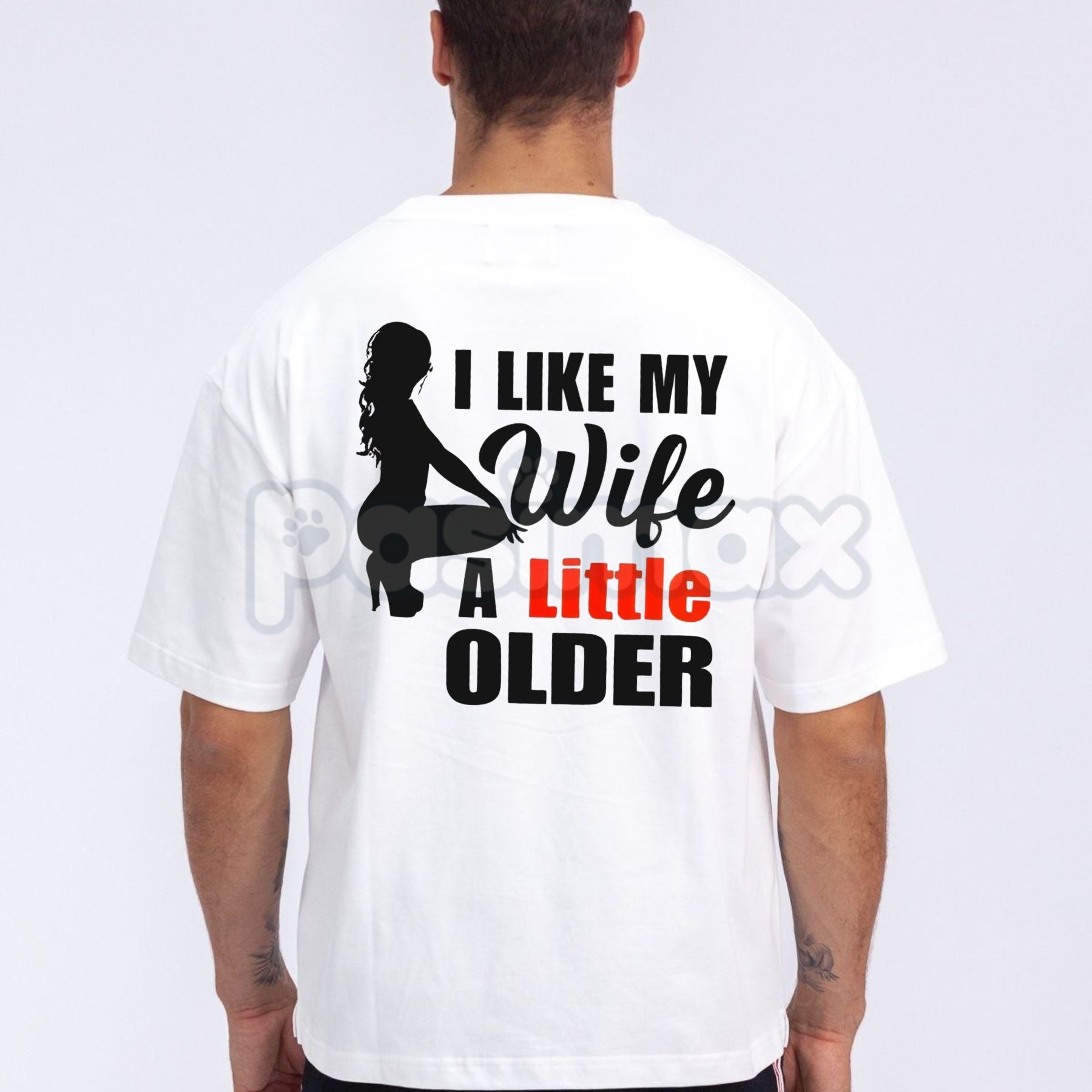 Pasimax "I Like My Wife A Little Older" Print Men's T-shirt - Funny Husband Slogan Tee, Relatable Relationship Humor, Appreci
