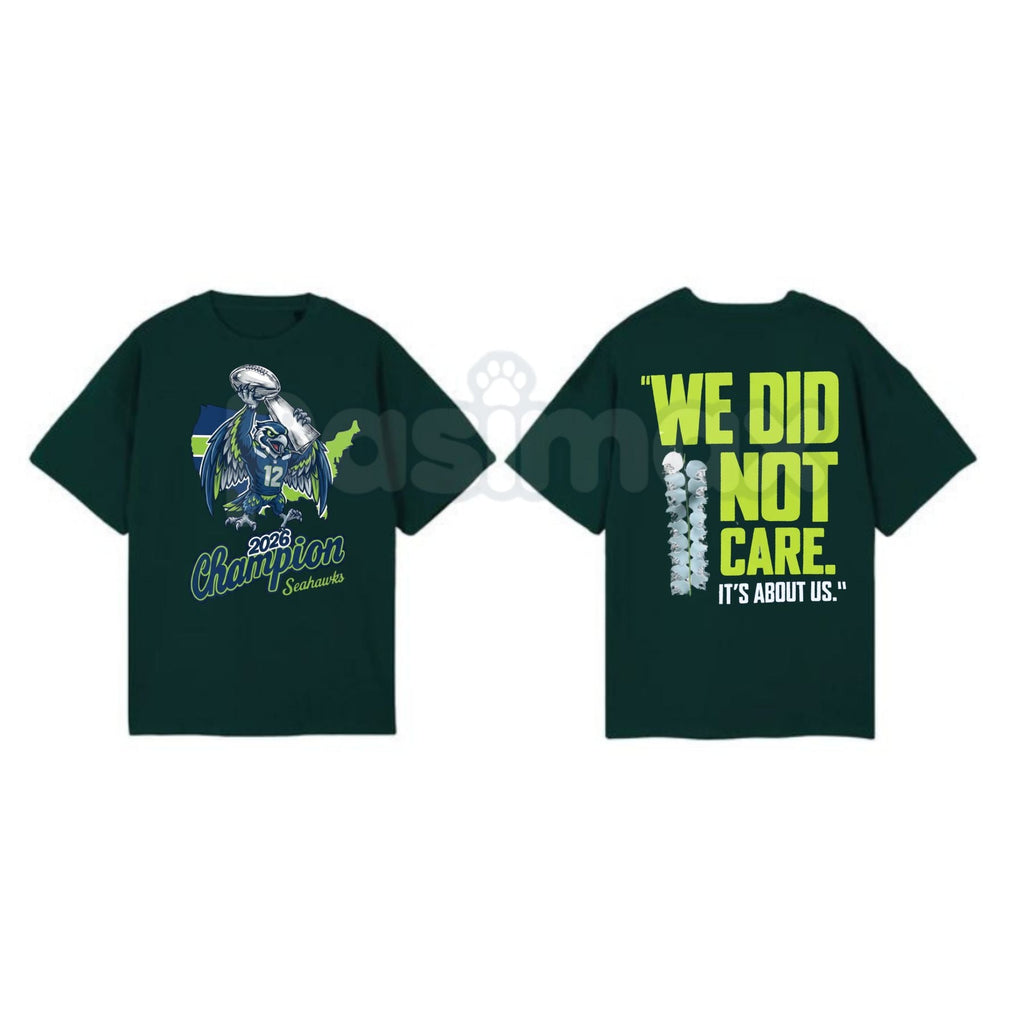 Pasimax Seahawks 2026 "We Did Not Care" T-Shirt - Seattle Football Championship Fan Tee, Defiant 12th Man Graphic Shirt, Prem