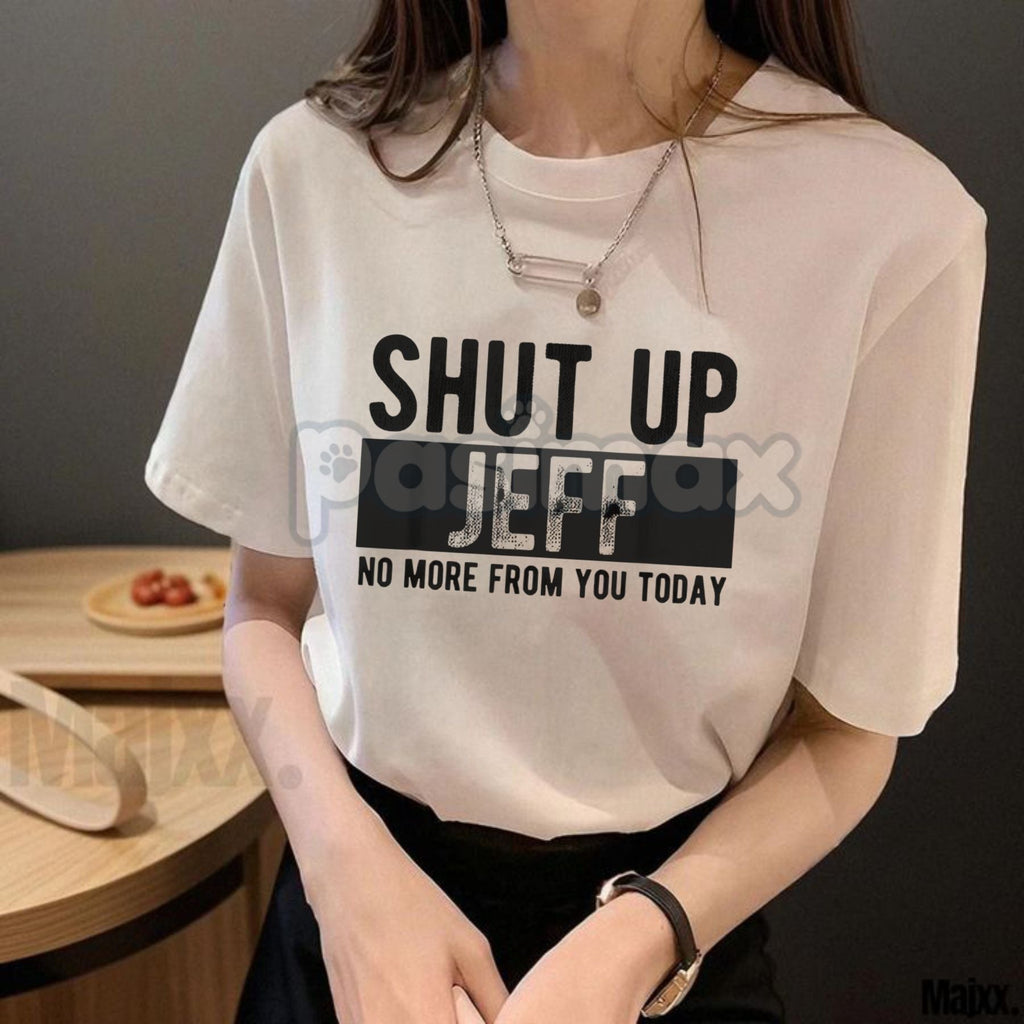 Pasimax Men's "Silence Jeff" T-Shirt - Funny Workplace Slogan Tee, Jeff Office Humor Gift, Direct Sarcasm Graphic — side view