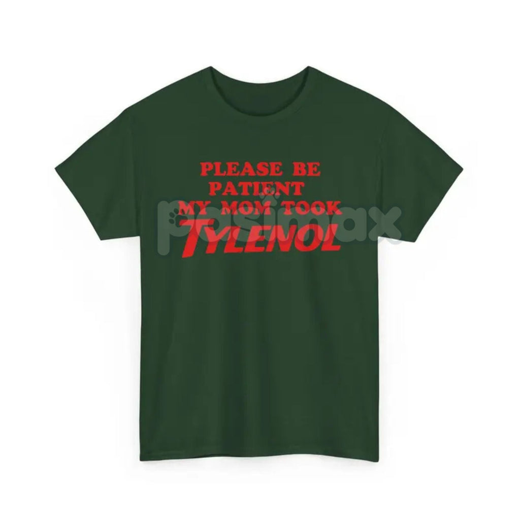 Pasimax "Please Be Patient" Funny T-Shirt — side view
