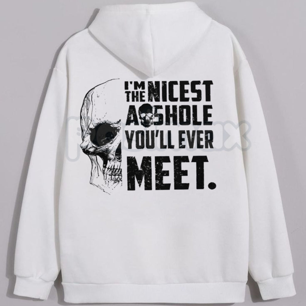 "I'M THE NICEST AS*HOLE YOU'LL EVER MEET" Funny Hoodie – Sarcastic Slogan Pullover, Blunt Humour Streetwear Sweatshirt, Unisex