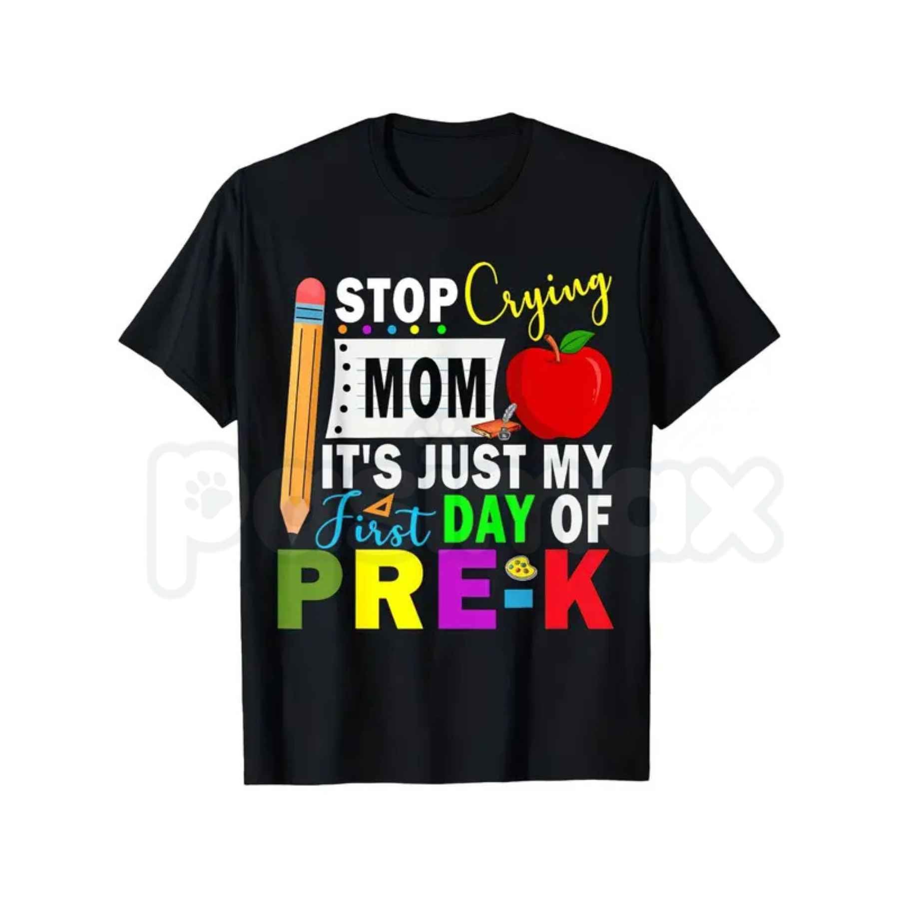 Stop Crying Mom It's Just My First Day of Pre-K T-Shirt – Funny Back to School Graphic Tee, Kids Unisex Cotton Shirt
