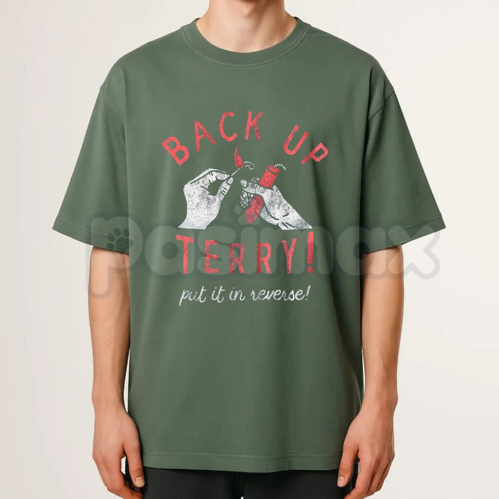 Mens "Back Up Terry" Fireworks T-Shirt – Funny Put It In Reverse 4th of July Sarcastic Meme Tee