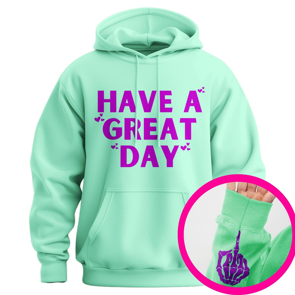 Pasimax "Have A Great Day" Middle Finger Hoodie — flat-lay composition