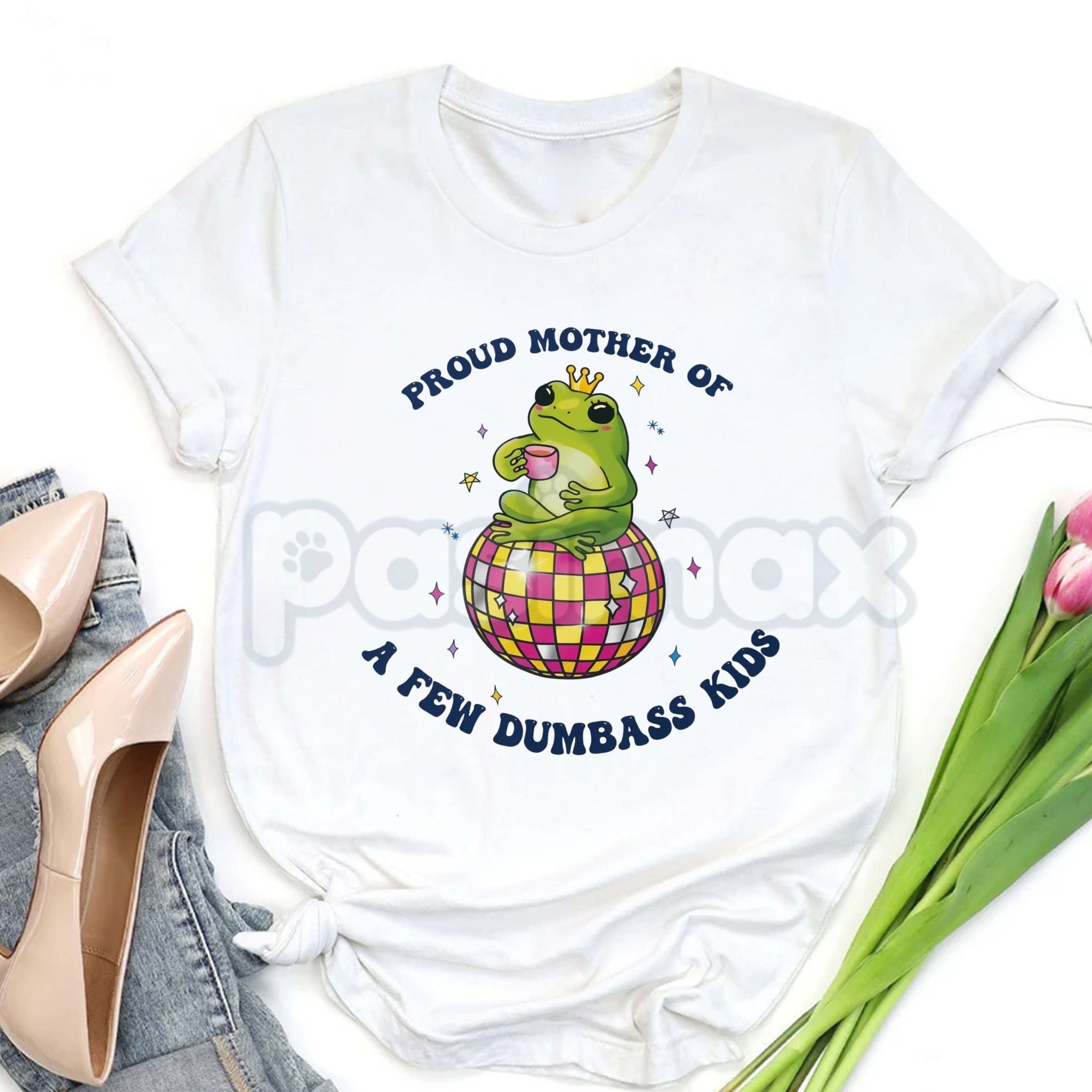 Pasimax "Proud Mother of a Few Dumbass Kids" Funny T-Shirt - Humorous Frog Disco Graphic Tee, Premium 100% Cotton Sarcastic M