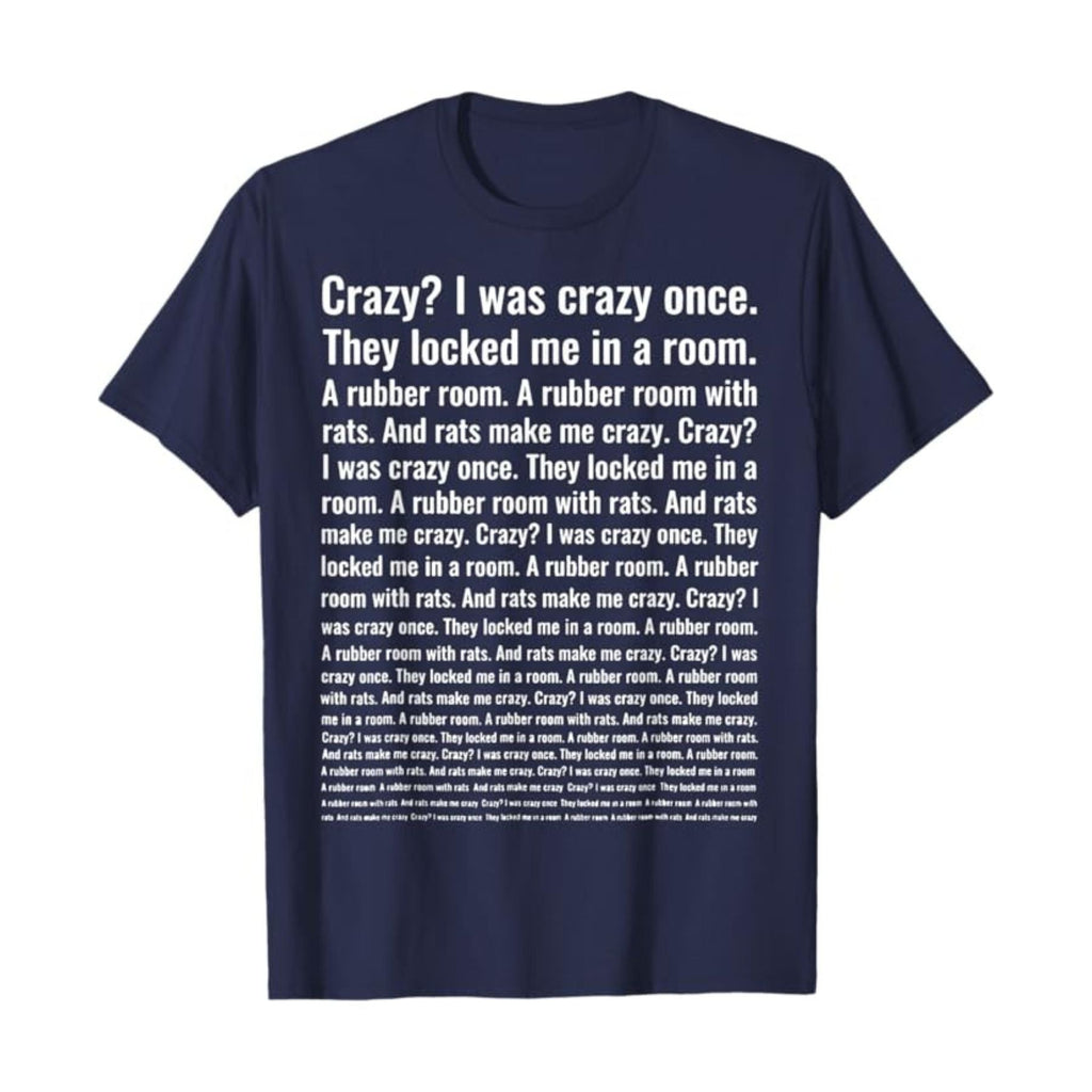 Pasimax "Crazy? I Was Crazy Once." T-Shirt — side view