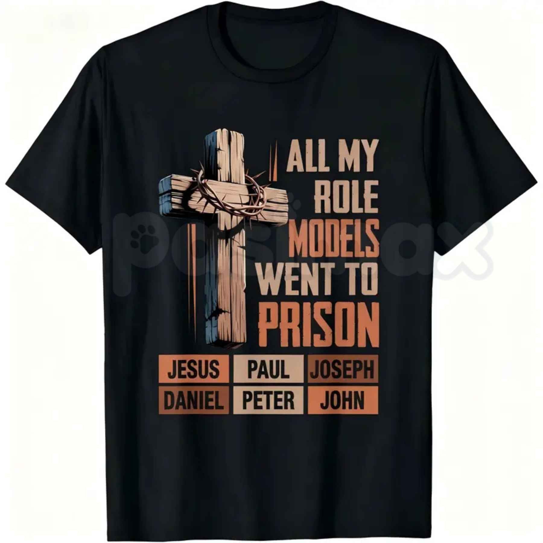 All My Role Models Went To Prison Bible Characters Cross Graphic T-Shirt – Funny Faithful Christian Satire Tee, Sarcastic Scripture Redemption Unisex Faith Shirt