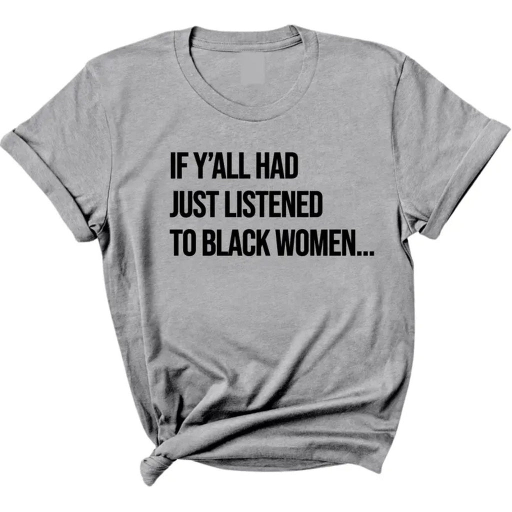 Pasimax "Listen to Black Women" Shirt — side view