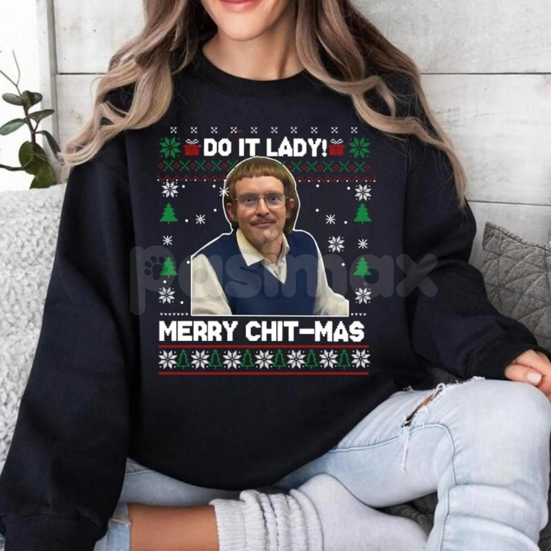 Pasimax Do It Lady Ugly Christmas Chit Sweatshirt | Funny Defiant Holiday Jumper | Ironic Statement Xmas Crewneck | Sassy Gag