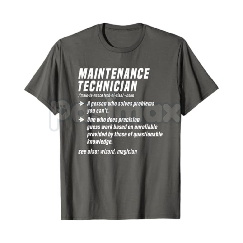 Pasimax Funny Maintenance Technician Definition T-Shirt - Mechanic & Trades Humor Tee, Premium 100% Cotton Handyman Graphic S