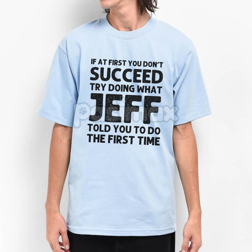 Pasimax Jeff Funny Quote T-Shirt for Men — side view