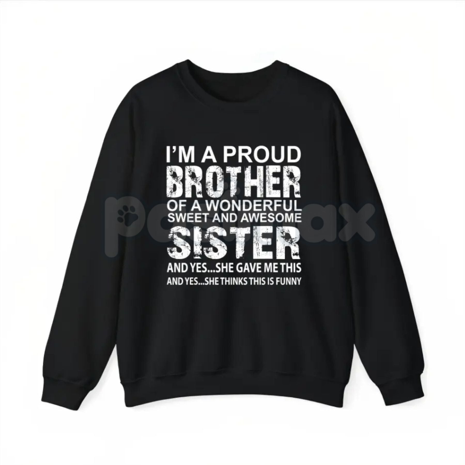 Pasimax Brother Birthday & Xmas Funny T-Shirt – Humorous Holiday Gift, Best Brother Graphic Sweatshirt & Hoodie — lifestyle c