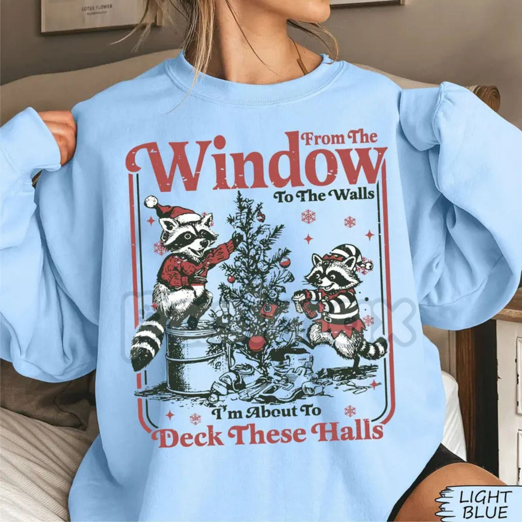 Pasimax Funny Christmas Sweater Parody | "From The Windows To The Walls I'm About To Deck These Halls" Crewneck | Unisex Holi