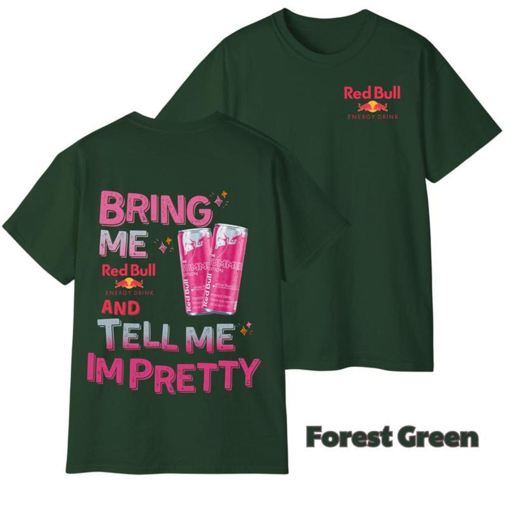 Pasimax "Tell Me I'm Pretty" Energy Drink T-Shirt — back view