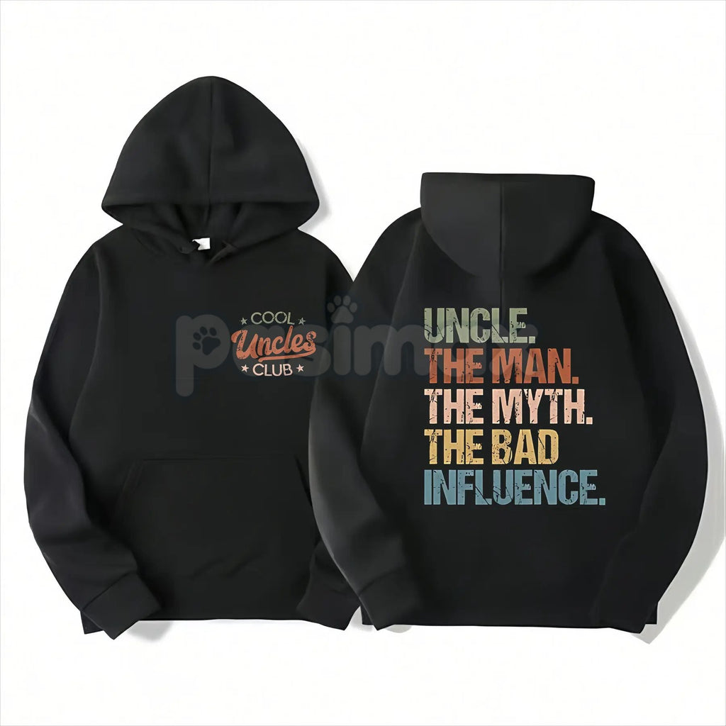 Pasimax Cool Uncles Club: "The Man Myth Bad Influence" Double Sides Shirt – Funny Graphic Tee, Sweatshirt & Hoodie — side vie