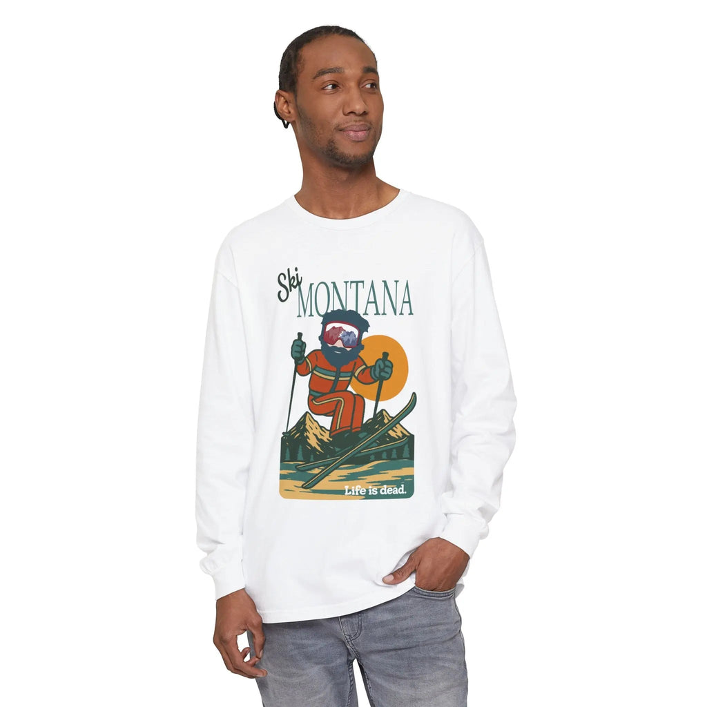 Ski Montana - Life is Dead Mountain Collection Garment-Dyed Long Sleeve T-Shirt