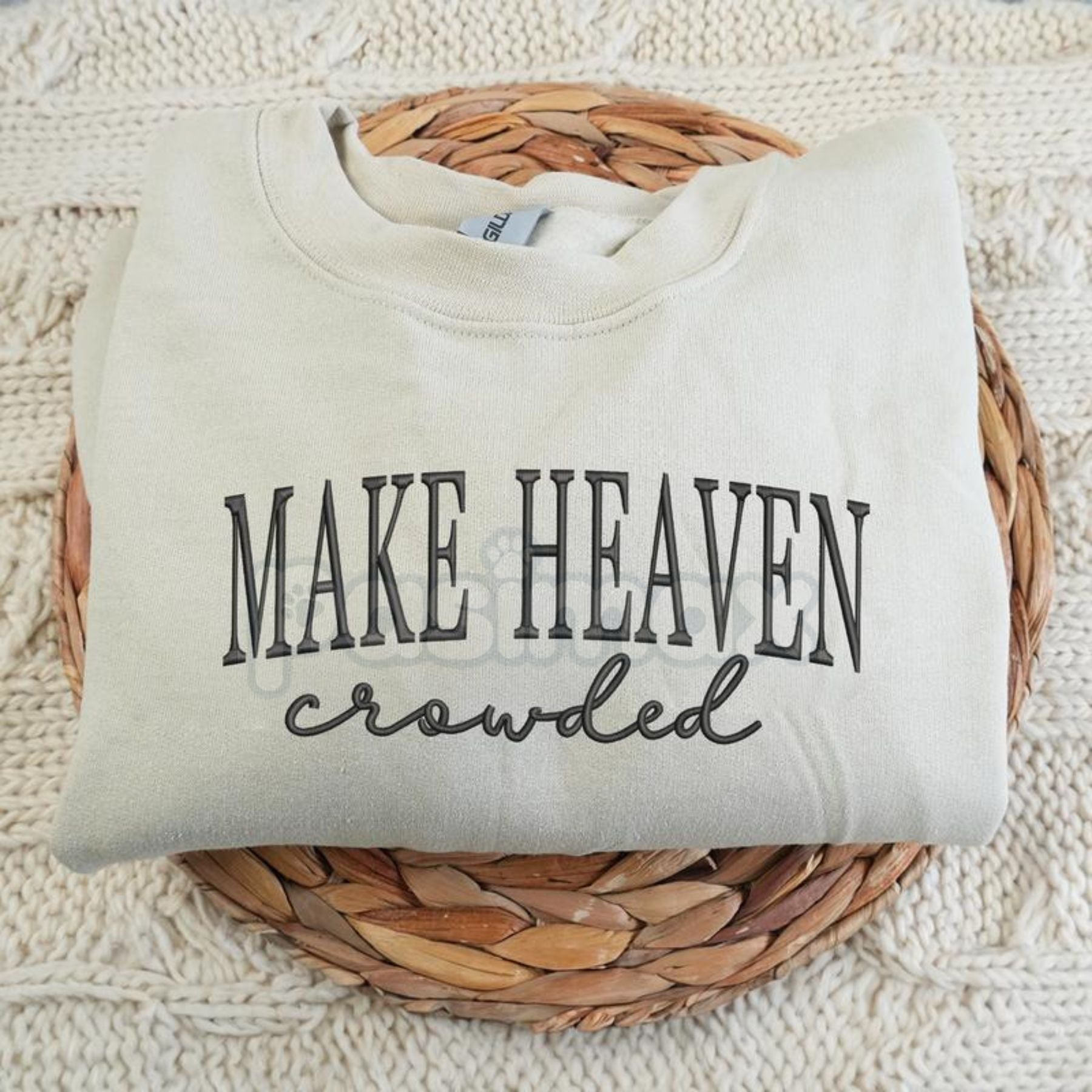Pasimax "Make Heaven Crowded" Embroidered Sweatshirt – Faith-Based Christian Crewneck — back view