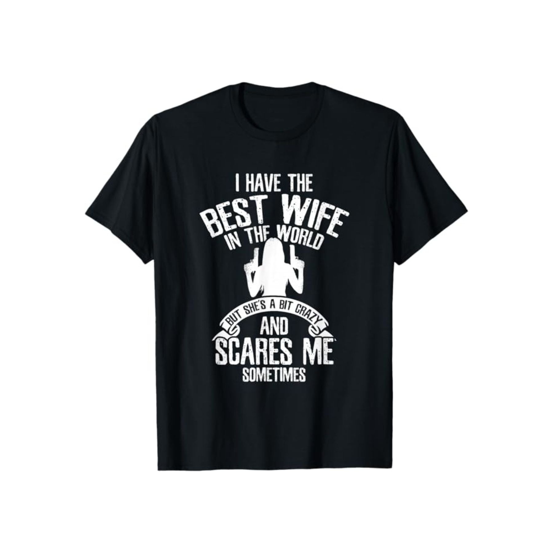Pasimax "I have the best Wife" T-Shirt — back view