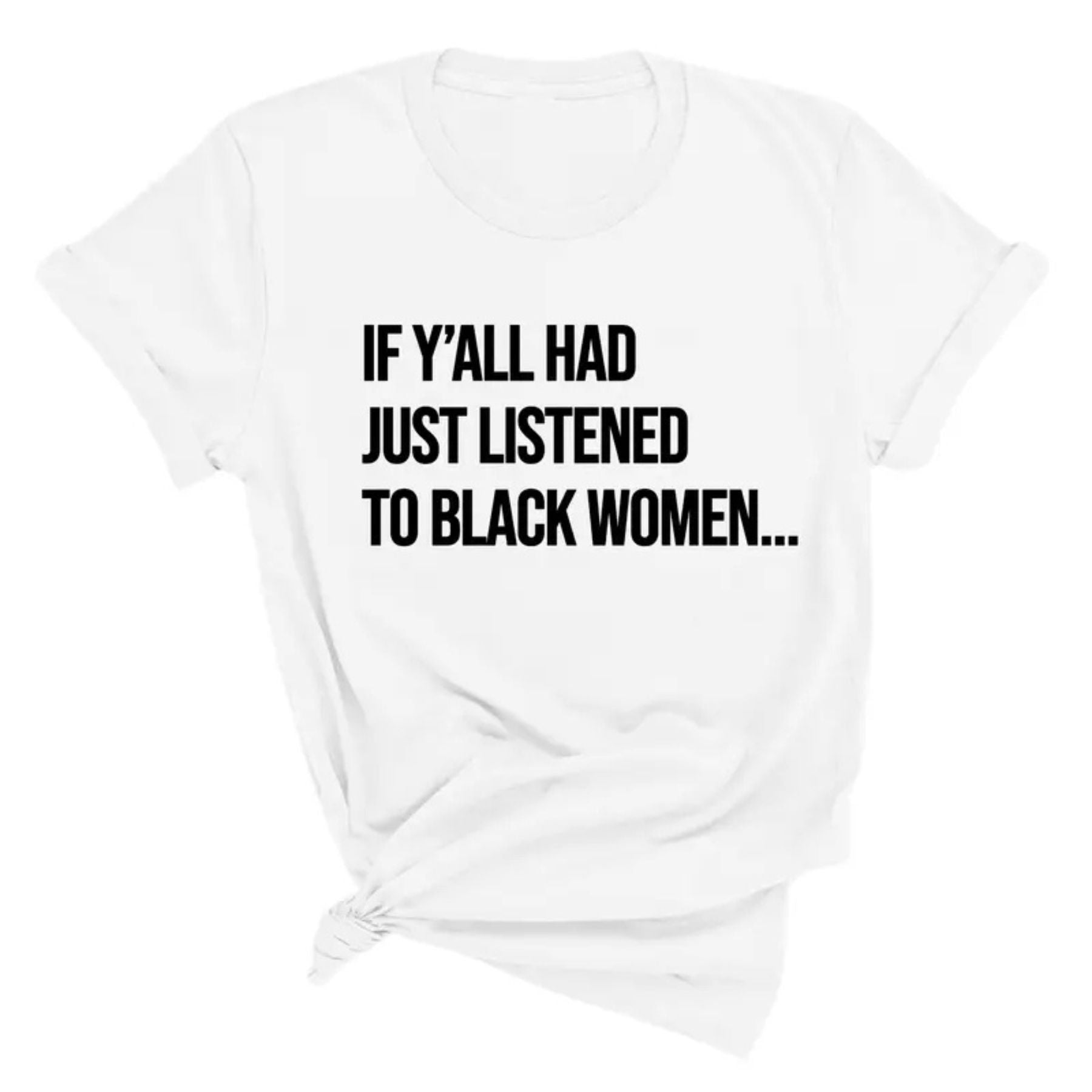 Pasimax "Listen to Black Women" Shirt — back view