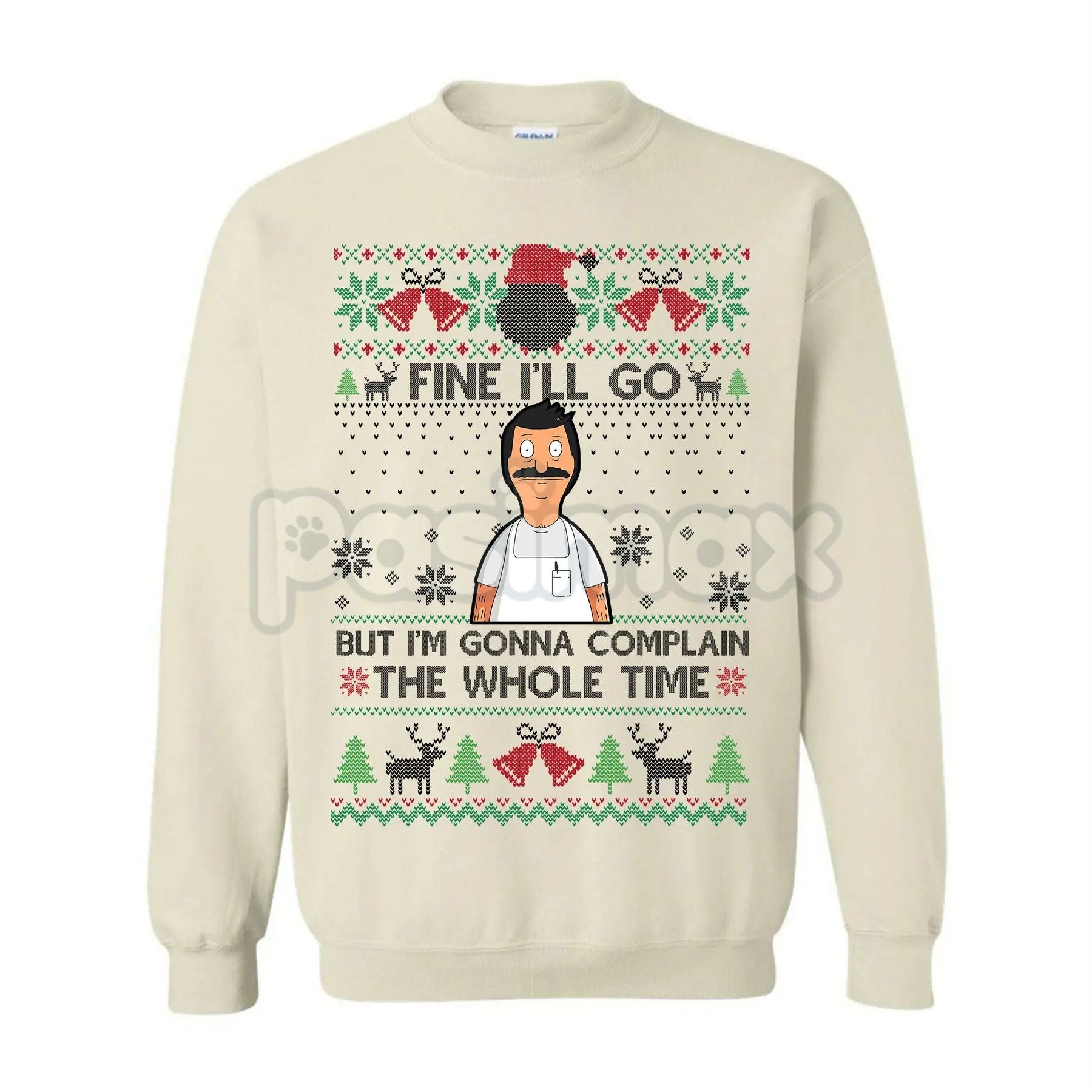 Pasimax "Fine I'll Go But I'm Gonna Complain The Whole Time" Ugly Christmas Sweatshirt | Funny Relatable Holiday Jumper | Int